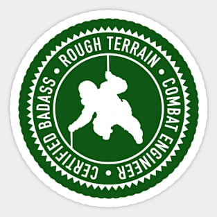 Rough Terrain Combat Engineer Certified Bada$$ Sticker